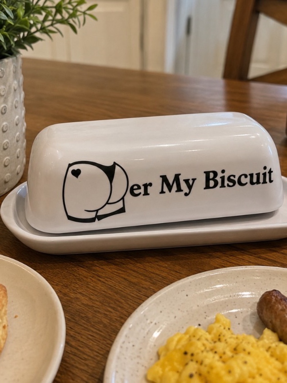 Butt-er My Biscuit White hard plastic Butter Dish - Decorative Serving